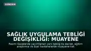 Sağlık Uygulama Tebliği Değişikliği: Muayene Katılım Paylarına Yüksek Oranlarda Zam Yapıldı