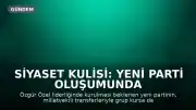 Siyaset Kulisi: Yeni Parti Oluşumunda Hazine Yardımı Engeli