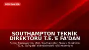 Southampton Teknik Direktörü T.E.'e FA'dan 'Spygate' Suçlaması