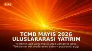 TCMB Mayıs 2026 Uluslararası Yatırım Pozisyonu Verilerini Paylaştı