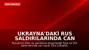 Ukrayna'daki Rus Saldırılarında Can Kaybı 29'a Yükseldi