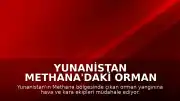 Yunanistan Methana'daki Orman Yangını Nedeniyle 112 Üzerinden Acil Uyarı Mesajı Gönderdi