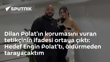 Dilan Polat'ın Korumasını Vuran Tetikçinin İfadesi: "Hedef Engin Polat'tı, Öldürmeden Tarayacaktım"