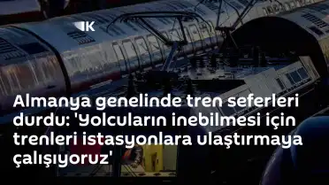 Almanya Genelinde Demiryolu Seferleri Durduruldu: Yolcular İçin İstasyonlara Ulaşım Çalışması Sürdürülüyor