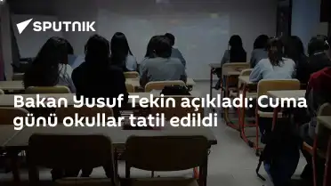 Milli Eğitim Bakanı Yusuf Tekin: Cuma Günü Okullar Tatil Edildi