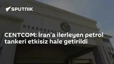 CENTCOM: İran'a Yönelen Petrol Tankeri ABD Tarafından Etkisiz Hale Getirildi