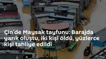 Çin'de Maysak Tayfunu Felaketi: Can Kayıpları ve Büyük Tahliye Operasyonu