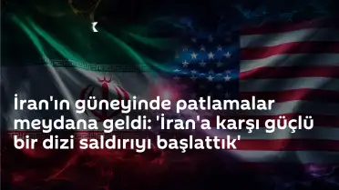 ABD Merkez Komutanlığı İran'a Karşı Operasyon Başlattığını Duyurdu: 'İran'a Karşı Güçlü Bir Dizi Saldırıyı Başlattık'