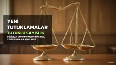 Gülistan Doku Soruşturmasında Yeni Gelişmeler: Tutuklu Sayısı 16'ya Yükseldi