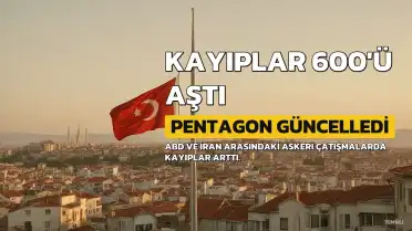 Pentagon Veri Tabanı Güncellemesi: İran Çatışmalarında Kayıplar 600'ü Aştı