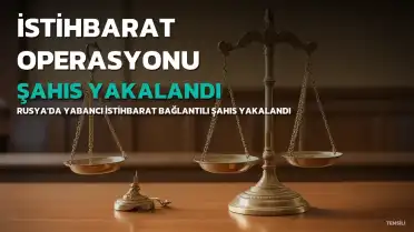 Rusya'da İstihbarat Operasyonu: Yeni Zelanda Bağlantılı Şahıs Yakalandı
