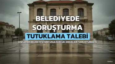 Üsküdar Belediyesine Yönelik Soruşturmada Sinem Dedetaş Dahil 4 Şüpheliye Tutuklama Talebi