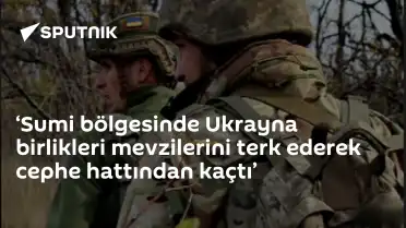 Ukrayna Birliklerinin Sumi Bölgesindeki Hareketliliği Hakkında Açıklama