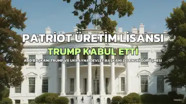 Zelenski Duyurdu: Trump, Ukrayna'ya Patriot Üretim Lisansı Verdi