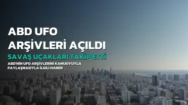 ABD UFO Arşivlerini Açıklıyor: Savaş Uçaklarının Takip Ettiği Gizemli Nesneler