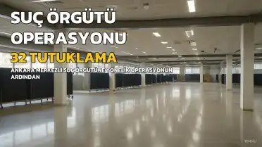 A.K. Suç Örgütü Soruşturmasında 32 Şüpheli Tutuklandı