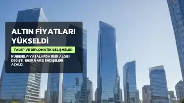Altın Fiyatları Yükseldi: Hürmüz Boğazı'ndaki Gelişmeler ve Talep Artışı Etkili Oldu
