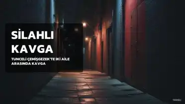 Çemişgezek'te İki Aile Arasında Silahlı Kavga: 3 Yaralı