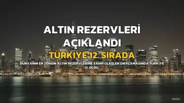 Dünyanın En Zengin Altın Rezervlerine Sahip Ülkeleri Açıklandı: Türkiye 12. Sırada