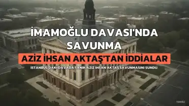 İmamoğlu Davası'nda A.İ.A.'tan Savunma: 'Sistem Ekrem İmamoğlu'nu Finanse Etmek İçin Kuruldu'
