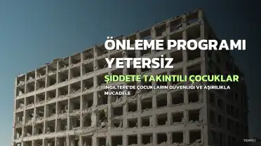 İngiltere Çocuk Komiseri: Önleme Programı Şiddete Takıntılı Gençlere Yeterince Yardımcı Olamıyor