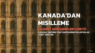 Kanada, Ticaret Görüşmeleri Çıkmaza Girdikten Sonra ABD Tarifelerine "Dolar Dolar" Eşit Yanıt Vereceğini Açıkladı