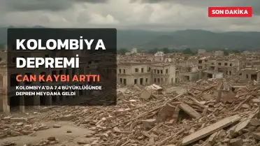 Kolombiya'da Deprem: Can Kaybı 234'e Yükseldi