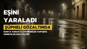 Konya'da Eşini Silahla Yaralayan Şüpheli Gözaltına Alındı