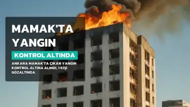 Mamak'ta Çıkan Yangın Kontrol Altına Alındı: 1 Gözaltı Var