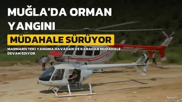 Muğla'da Orman Yangını İkinci Gününde Kontrol Altına Alınmaya Çalışılıyor