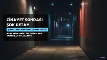 N.M.Ş. Cinayetinde Yeni Detay: Şüpheli Hakkında Uzaklaştırma Kararı Varmış