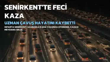Senirkent'te Trafik Kazası: Uzman Çavuş Hayatını Kaybetti, 2 Yaralı