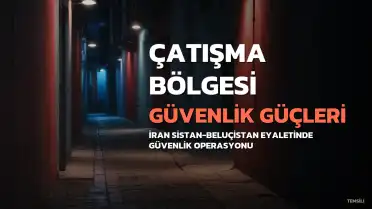 Sistan-Beluçistan'da Çatışma: 2 Kişi Hayatını Kaybetti