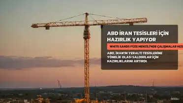 ABD, İran'ın Yeraltı Tesislerine Yönelik Çalışmaları Hızlandırdı
