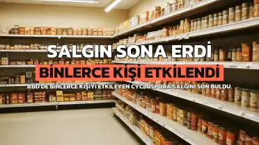 ABD'de Cyclospora Salgını Sona Erdi: Binlerce Kişi Etkilendi, İki Ölüm Kaydedildi