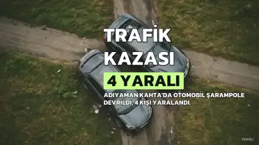 Adıyaman'da Trafik Kazası: 4 Yaralı