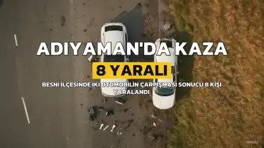 Adıyaman'da Trafik Kazası: 8 Yaralı