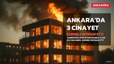 Ankara'da Kan Donduran Cinayet: 3 Kişi Öldürüldü, Şüpheli İntihar Etti