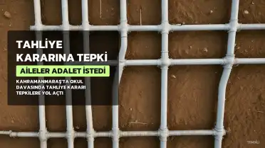 Ayser Çalık Ortaokulu Davasında Tahliye Kararına Aile Tepkisi