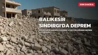Balıkesir Sındırgı'da 3,5 büyüklüğünde deprem
