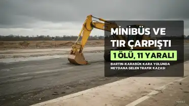 Bartın'da Minibüs ile Tır Çarpıştı: 1 Ölü, 11 Yaralı