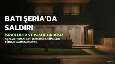 Batı Şeria'da Gerilim: İsrailliler Ebu Fellah'a Saldırdı, İsrail Ordusu Ateş Açtı