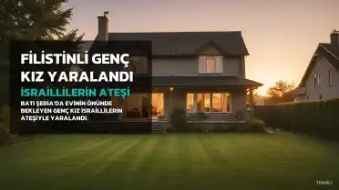 Batı Şeria'da İsraillilerin Açtığı Ateşle 18 Yaşındaki Filistinli Genç Kız Yaralandı