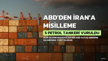 CENTCOM: ABD, İran'a Ait 5 Petrol Tankerini Vurdu