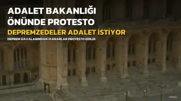 Depremzede Yakınları Adalet Bakanlığı Önünde Protesto Etti: 'Ölen Bebeğin Hakkını Niye Savunmuyorsun?'