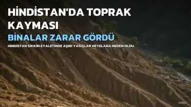 Hindistan'da Toprak Kayması: Çok Sayıda Bina Zarar Gördü, Can Kaybı Yaşanmadı