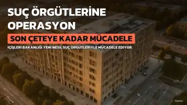 İçişleri Bakanı Çiftçi: Suç Örgütleriyle Mücadele Son Çeteye Kadar Sürecek