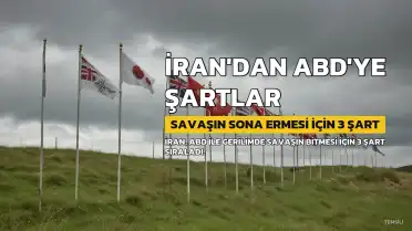 İran'dan ABD'ye Savaşın Sona Ermesi İçin 3 Şart