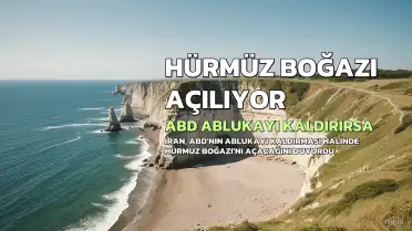 İranlı Yetkili: ABD Ablukayı Kaldırırsa Hürmüz Boğazı Yeniden Açılabilir