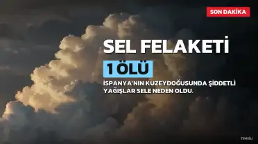 İspanya'da Sel Felaketi: 1 Ölü, Ulaşımda Aksaklıklar